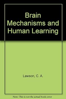 Hardcover Brain mechanisms and human learning (The International series in the behavioral sciences) Book