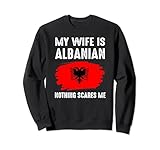 Photo Gallery my wife is albanian albaniapride bandiera heritage roots proud felpa Photo Gallery my wife is albanian albaniapride bandiera heritage roots proud felpa