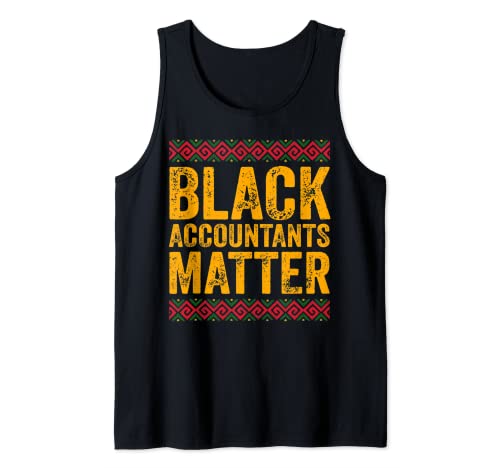 Black Accountants Matter Shirt African American History Camiseta sin Mangas