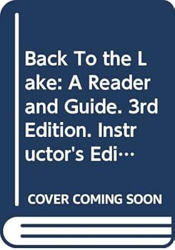 Paperback Back To the Lake: A Reader and Guide. 3rd Edition. Instructor's Edition Book