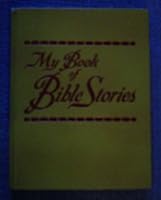 My Book of Bible Stories B000LCETF4 Book Cover