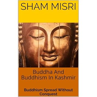 Buddha And Buddhism In Kashmir Audiobook By Sham Misri, Sarla Gurtoo cover art