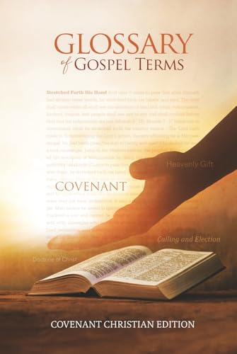 A Glossary of Gospel Terms: Covenant Christian Edition