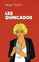 Les Quincados (French Edition) 2702163262 Book Cover