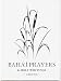 Baha'i Prayers and Holy Writings