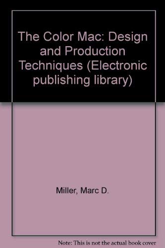 Buy The Color Mac: Design and Production Techniques (Electronic publishing library) — BookShops.in