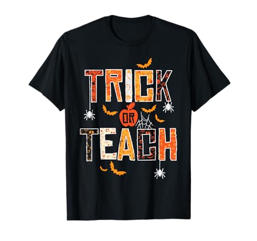 Trick Or Teach Cute Halloween Teacher Teacher Homme Femme T-Shirt