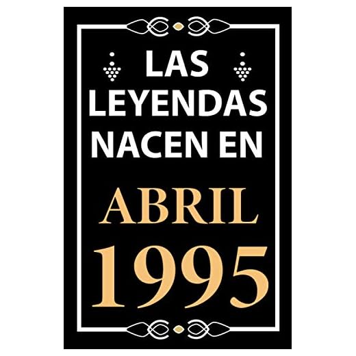 Las leyendas nacen en Abril 1995: Regalo de cumpleaños perfecto para hombre y mujer de 26 años I Cita positiva , humor I Cuaderno , diario , libro de ... I Idea original para el 26 cumpleaños