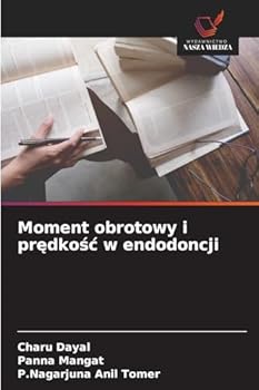 Paperback Moment obrotowy i pr&#281;dko&#347;c w endodoncji [Polish] Book