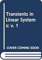 Transients in Linear Systems: Volume 1 Lumped Constant Systems 0471291722 Book Cover