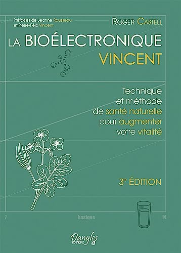 La Bioélectronique Vincent - Technique et méthode de santé nature...