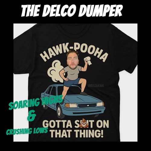 『SAORING HIGHS & CRUSHING LOWS: THE DELCO DUMPER』のカバーアート