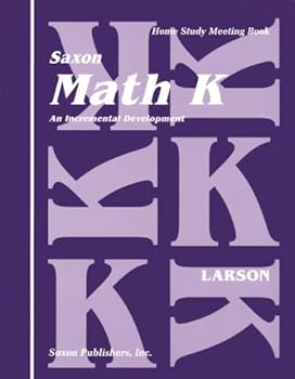 Paperback Saxon Math K: An Incremental Development (Home Study Meeting Book) Book