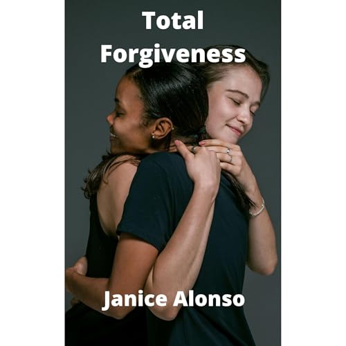 Total Forgiveness Audiolibro Por Janice Alonso arte de portada