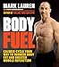 Produktbild Body Fuel: Calorie-Cycle Your Way to Reduced Body Fat and Greater Muscle Definition