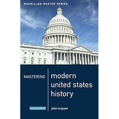 Mastering Modern United States History
