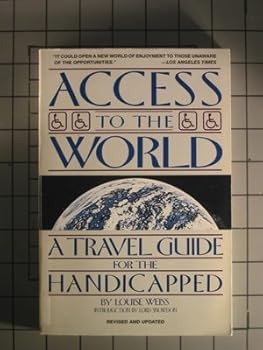 Paperback Access to the World: A Travel Guide for the Handicapped Book