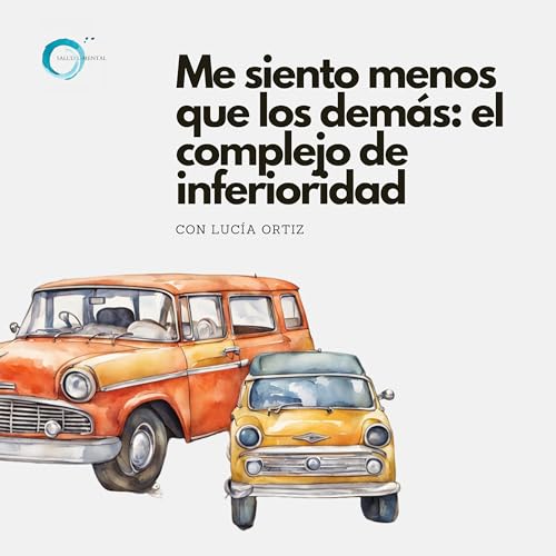 Me siento menos que los dem&aacute;s: el complejo de inferioridad