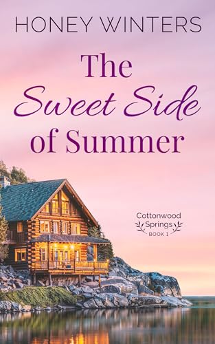 The Sweet Side of Summer (Cottonwood Springs Book 1)