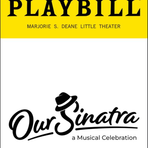 The Cast of OUR SINATRA- 25th Anniversary Reunion