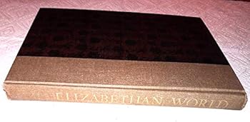 The Horizon Book of the Elizabethan World