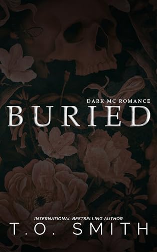 Buried: Dark MC Romance