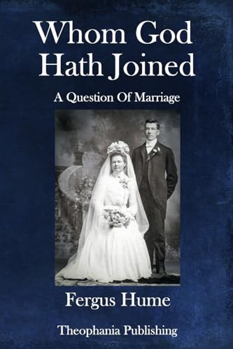 Whom God Hath Joined: A Question of Marriage