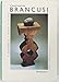 Constantin Brancusi (Tout l'art) (French Edition)