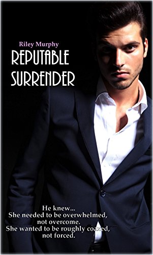 Reputable Surrender (Trust In Me Book 6)