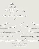 The Art of Soulmaking for the Incarcerated: A Path to Unconditional Freedom