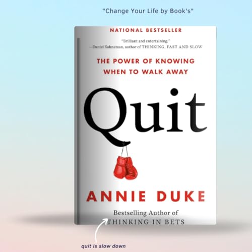 Quit | How to Know When to Walk Away | Book Summary EP-25
