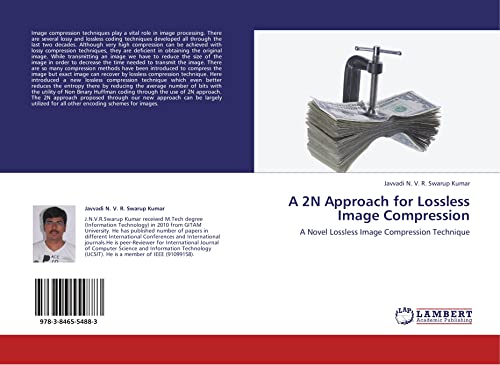 A 2N Approach for Lossless Image Compression: A Novel Lossless Image Compression Technique