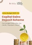 Taxmann's Analysis | Union Budget 2025-26 – Capital Gains Deposit Scheme—Can Budget 2025 Offer the Clarity Taxpayers Need?