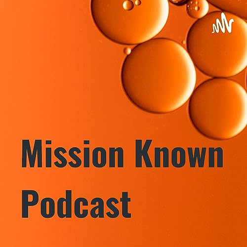 Mission Known Podcast Titelbild