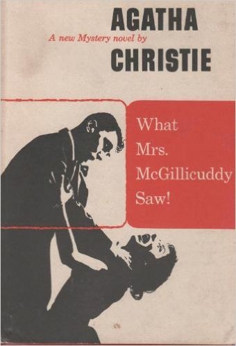 What Mrs. McGillicuddy Saw! B000LRDCOI Book Cover