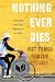 Nothing Ever Dies: Vietnam and the Memory of War