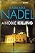 A Noble Killing: Inspiration for THE TURKISH DETECTIVE, BBC Two's sensational new TV series (Inspector Ikmen Mystery)
