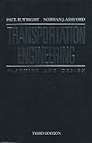 Transportation Engineering: Planning and Design
