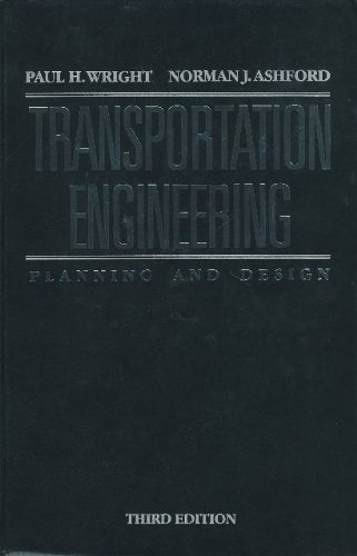Transportation Engineering: Planning and Design