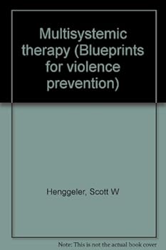 Paperback Multisystemic therapy (Blueprints for violence prevention) Book
