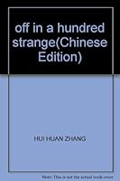 off in a hundred strange 7541816671 Book Cover