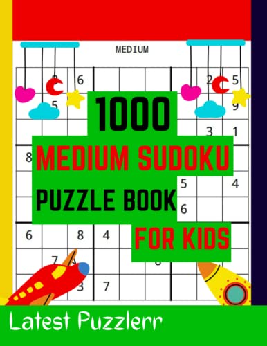 1000 Medium Sudoku Puzzle Books for Kids: A Book