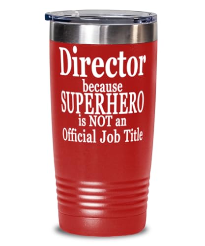 Director because Superhero is Not an Official Job Title, Director Tumbler, 20oz Red Tumber