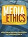 Media Ethics: Cases and Moral Reasoning (8th Edition)