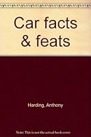 Car facts & feats 0900424540 Book Cover