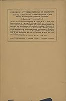 Children's Interpretation of Cartoons: A Study of the Nature and Development of the Ability to Interpret Symbolic Drawing 0404554296 Book Cover