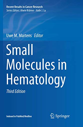 Small Molecules in Hematology (Recent Results in Cancer Research, 212)