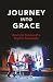 Journey Into Grace: Tales of a Psychic Paramedic