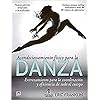 Acondicionamiento Físico Para La Danza: Entrenamiento para la coordinación y eficiencia de todo el cuerpo (SIN COLECCION) Tapa blanda – 18 febrero 2020
