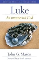 Luke: An Unexpected God 1921460970 Book Cover